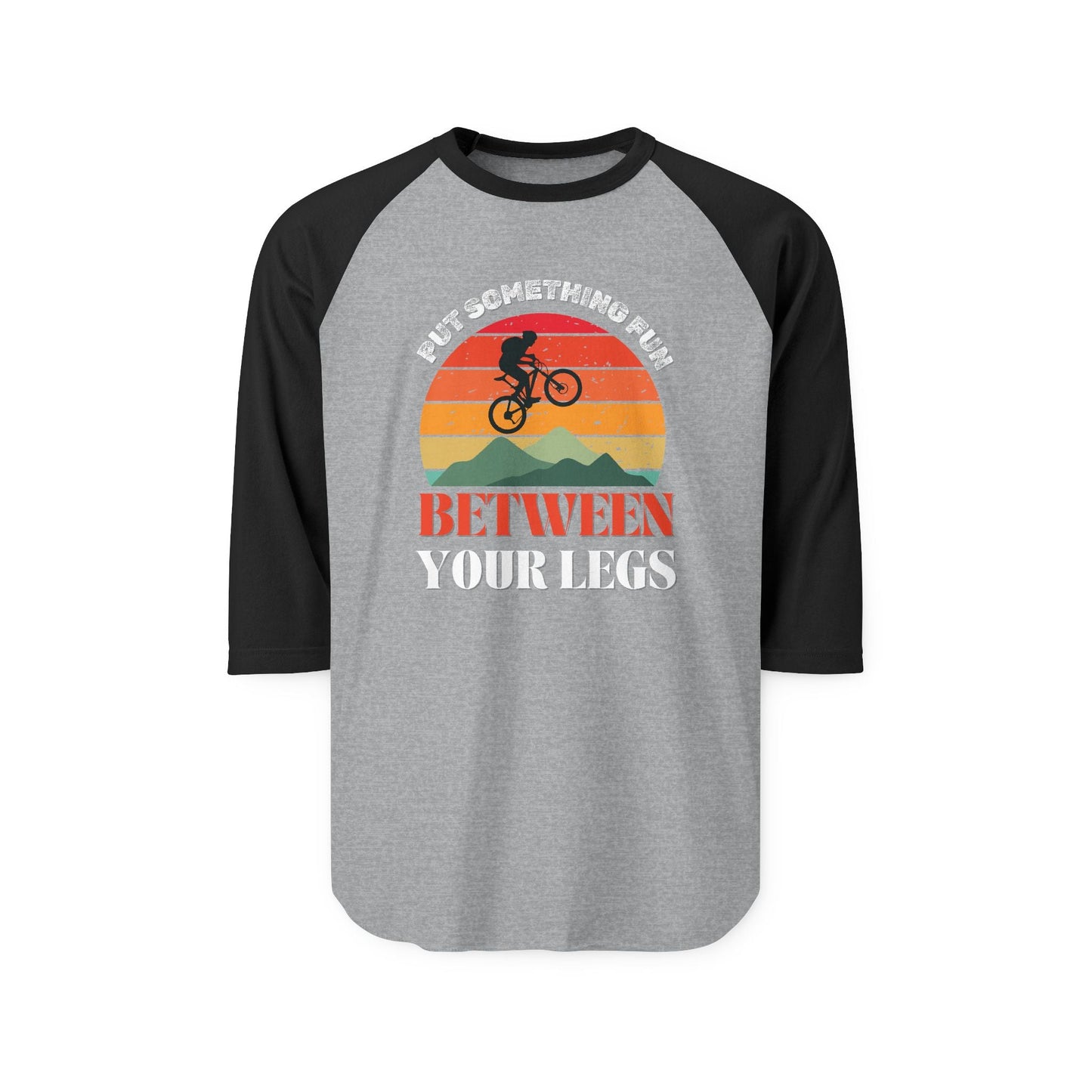 Funny Raglan Shirt – “Put Something Fun Between Your Legs”